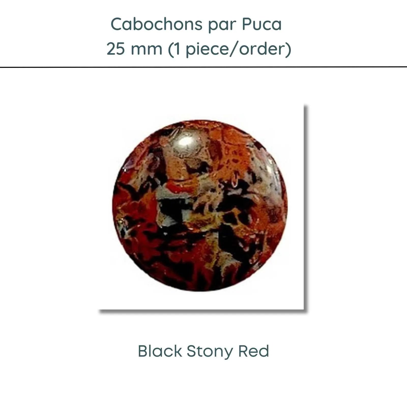 Cabochons par Puca, 25mm, Black Stony Collection, 10 Colors - The Argus Collection