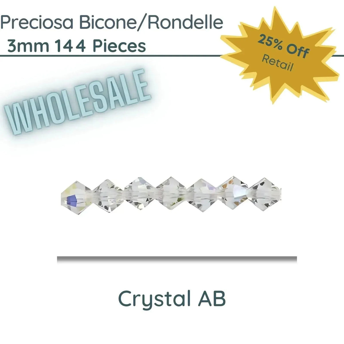 WHOLESALE Preciosa Bicones/Rondelle, 3mm, Crystal AB - The Argus Collection