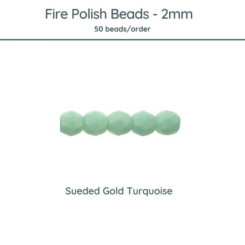 Fire Polish Beads, 2mm, Sueded Gold Turquoise, 50 pieces - The Argus Collection