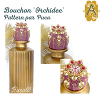 Orchidee Bottle Stopper Pattern par Puca - The Argus Collection