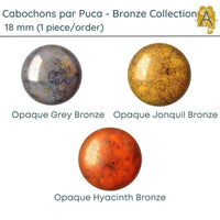 Cabochon par Puca, 18mm, Bronze Collection, 3 Colors - The Argus Collection