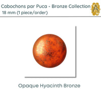 Cabochon par Puca, 18mm, Bronze Collection, 3 Colors - The Argus Collection