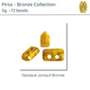 Piros par Puca 5g Bronze Collection, 6 colors - The Argus Collection