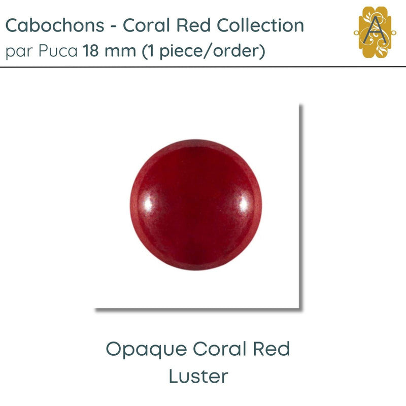 Cabochons par Puca, 18mm, Coral Red Collection, 5 Finishes - The Argus Collection