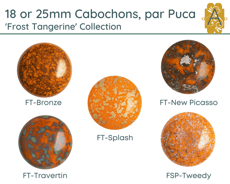 Cabochons par Puca, 18mm or 25mm, Frost Tangerine II Collection - The Argus Collection