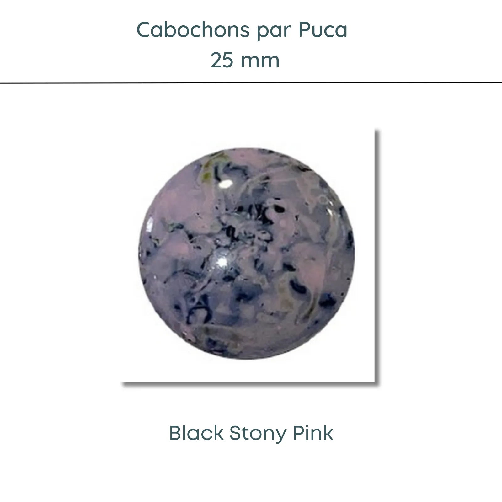 WHOLESALE Cabochons par Puca, 25mm, Black Stony Collection, 10 Colors - The Argus Collection