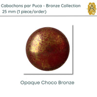 Cabochons par Puca, 25mm, Bronze Coating Collection, 11 Colors - The Argus Collection