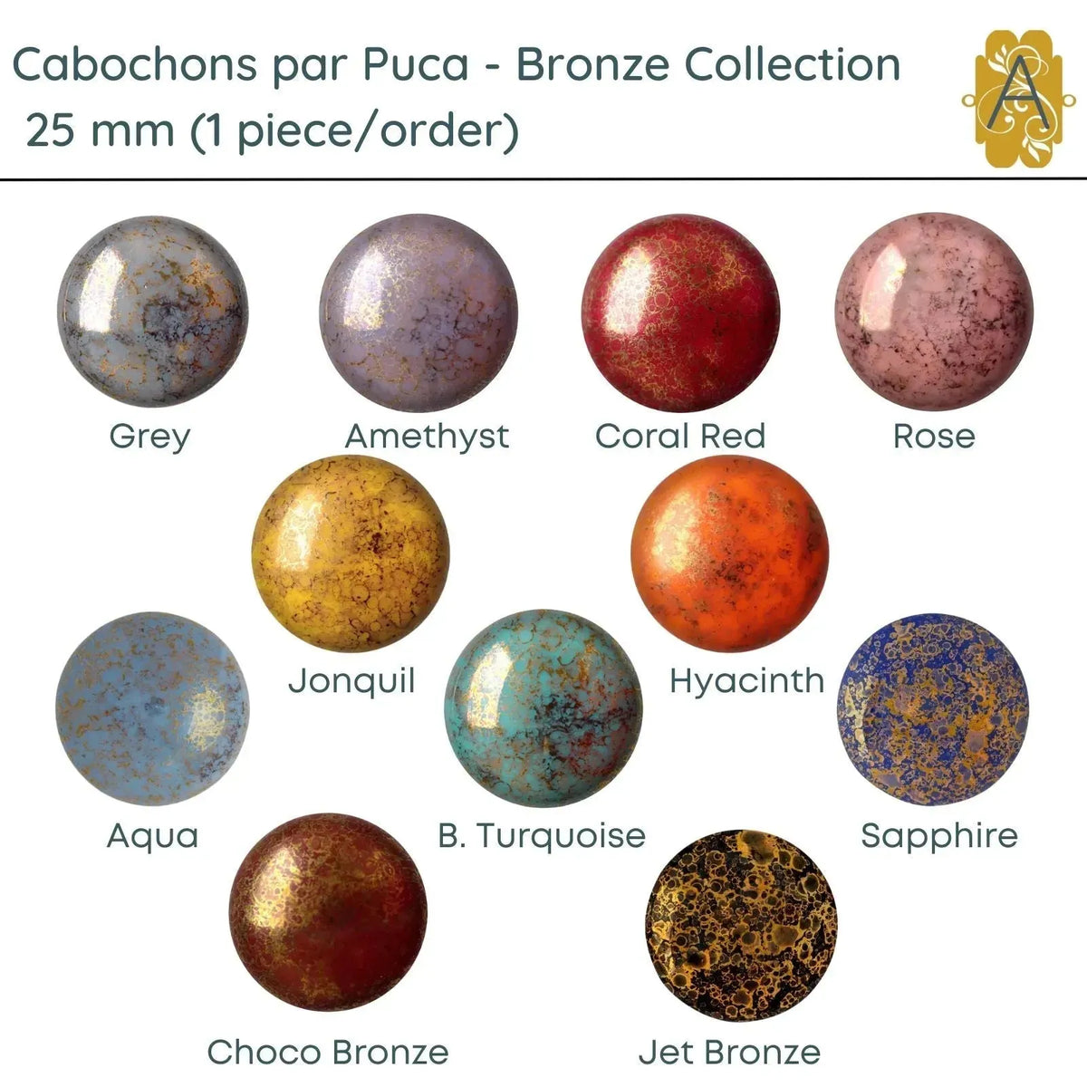 Cabochons par Puca, 25mm, Bronze Coating Collection, 11 Colors - The Argus Collection