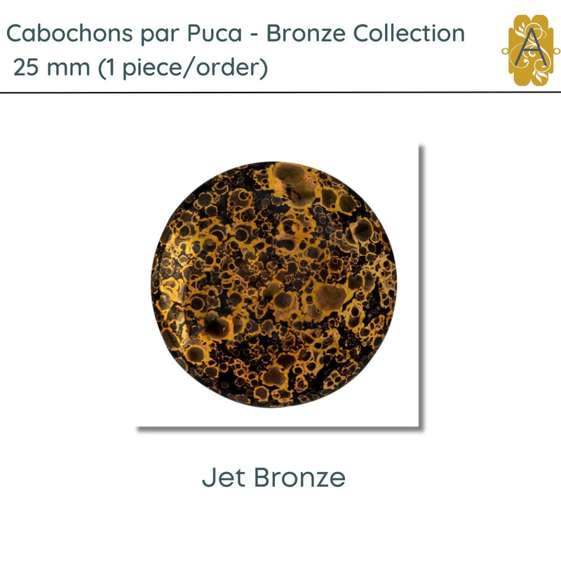 Cabochons par Puca, 25mm, Bronze Coating Collection, 11 Colors - The Argus Collection