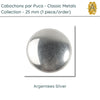 Cabochons par Puca, 25mm, Classic Metals Collection, 8 Colors