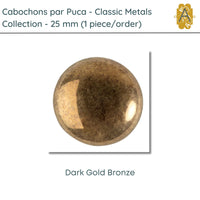 Cabochons par Puca, 25mm, Classic Metals Collection, 8 Colors