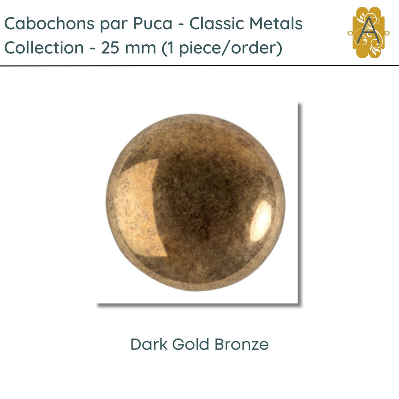 Cabochons par Puca, 25mm, Classic Metals Collection, 8 Colors