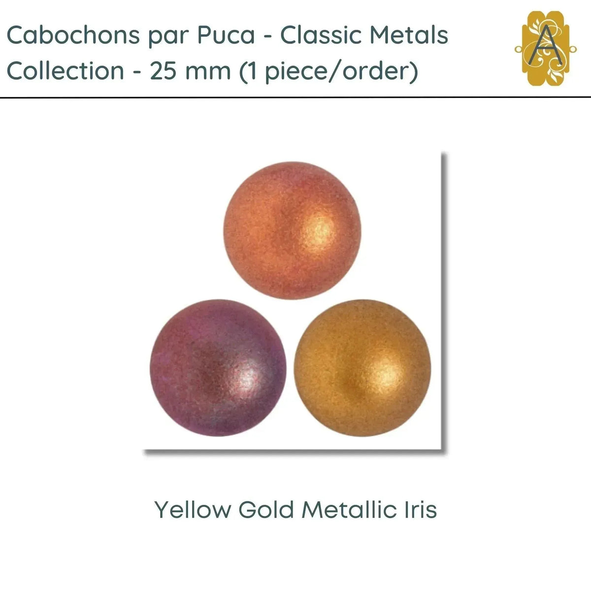 Cabochons par Puca, 25mm, Classic Metals Collection, 8 Colors - The Argus Collection