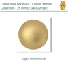 Cabochons par Puca, 25mm, Classic Metals Collection, 8 Colors