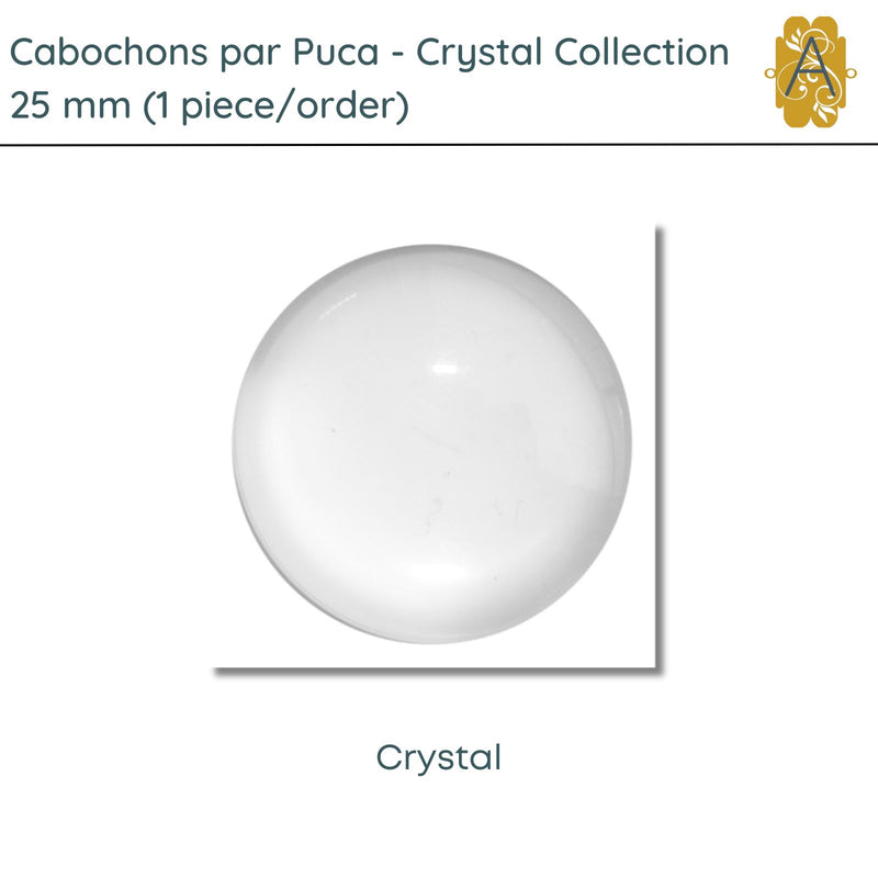 Cabochons par Puca, 25mm, Crystal Collection, 3 Finishes - The Argus Collection