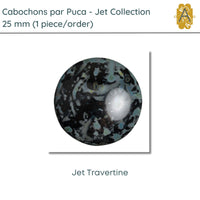 Cabochons par Puca, 25mm, Jet Collection, 7 Finishes