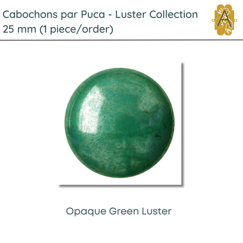 Cabochons par Puca, 25mm, Luster Collection, 2 Colors