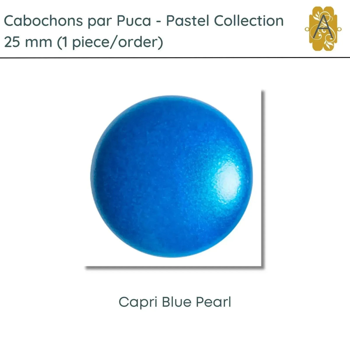 Cabochons par Puca, 25mm, Pearl Collection, 7 Colors - The Argus Collection