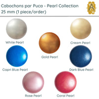 Cabochons par Puca, 25mm, Pearl Collection, 7 Colors