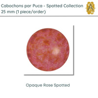 Cabochons par Puca, 25mm, Spotted Collection, 6 Colors - The Argus Collection