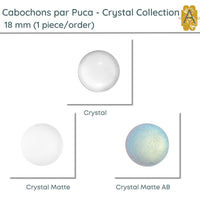 Cabochons par Puca, 18mm, Crystal Collection, 3 Finishes - The Argus Collection