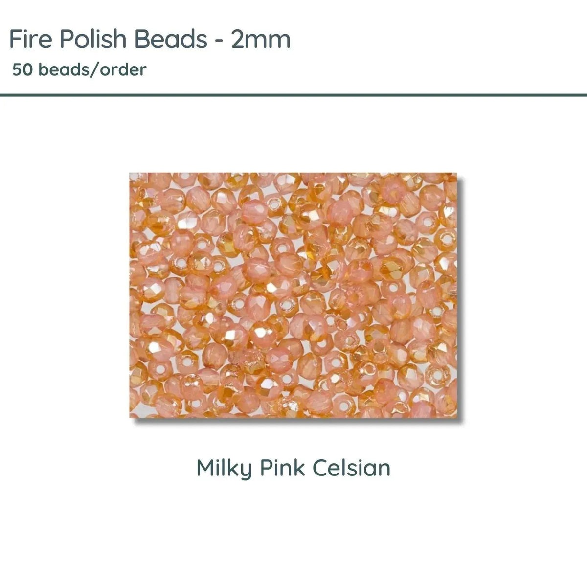 Fire Polish Beads, 2mm, Milky Pink Celsian, 50 pieces - The Argus Collection