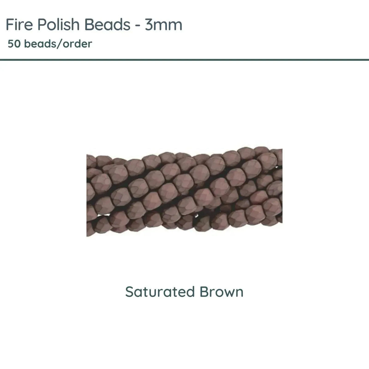 Fire Polish Beads, 3mm, Saturated Brown, 50 pieces - The Argus Collection