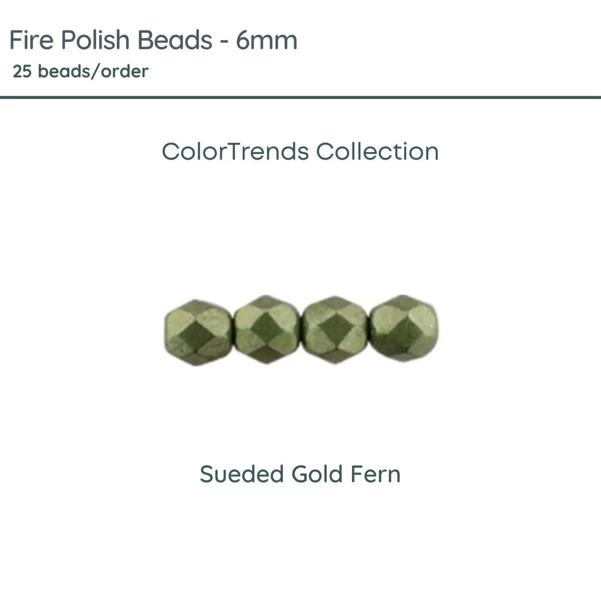 Fire Polish Beads, 6mm, Sueded Gold Fern, 25 pieces - The Argus Collection