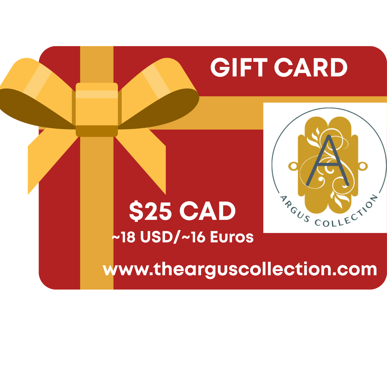 Argus Collection GIFT CARDS, $25, $50 or $100