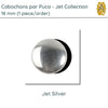 Cabochons par Puca, 18mm, Jet Collection, 11 Finishes - The Argus Collection