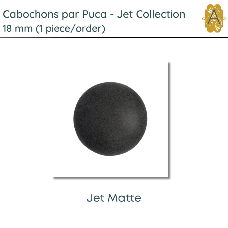 Cabochons par Puca, 18mm, Jet Collection, 11 Finishes - The Argus Collection