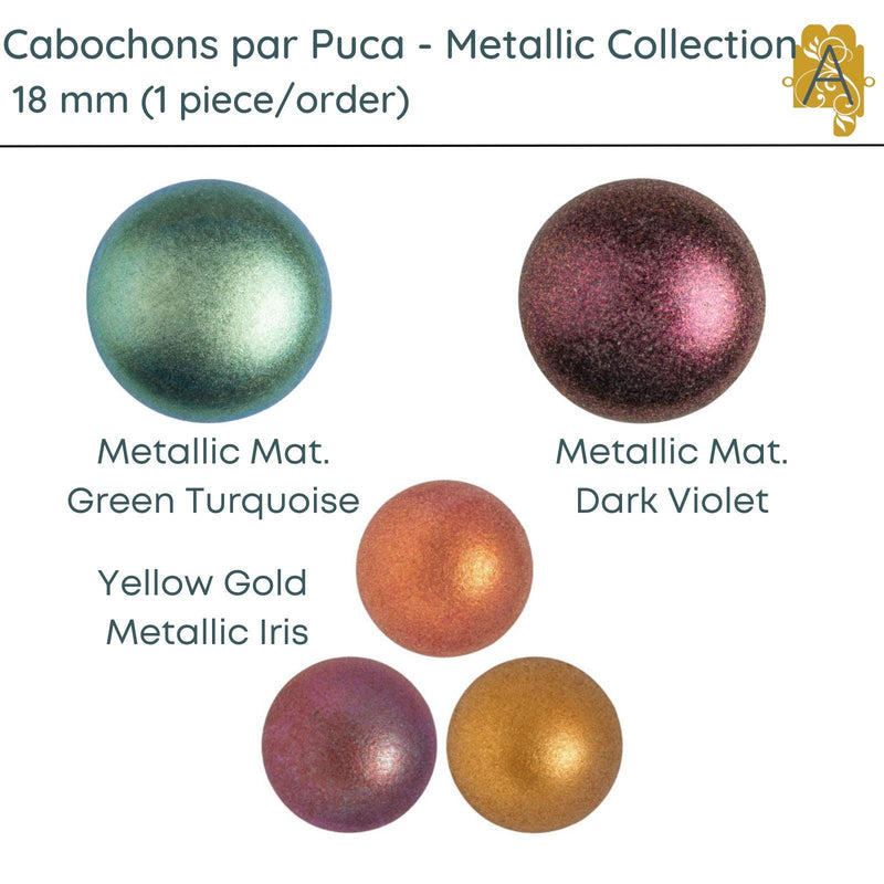 Cabochons par Puca, 18mm, Metallic Matte Collection, 3 Colors - The Argus Collection