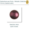 Cabochons par Puca, 18mm, Metallic Matte Collection, 3 Colors - The Argus Collection