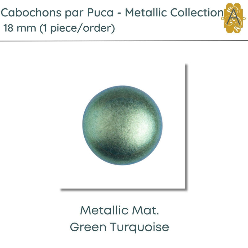 Cabochons par Puca, 18mm, Metallic Matte Collection, 3 Colors - The Argus Collection