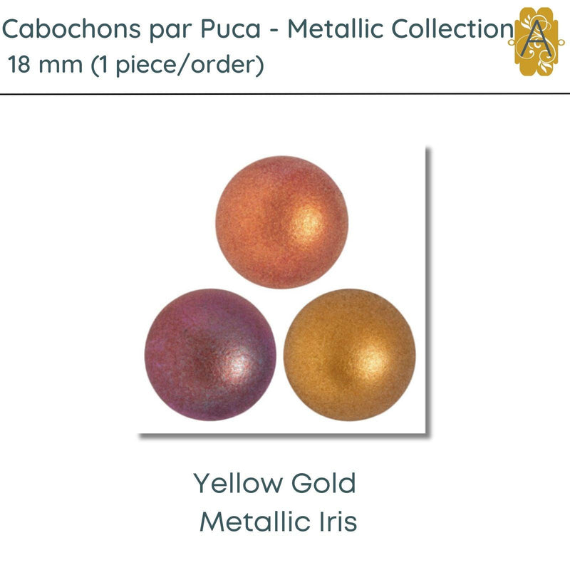 Cabochons par Puca, 18mm, Metallic Matte Collection, 3 Colors - The Argus Collection