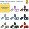 Piros par Puca 5g Metallic Matte Collection I - The Argus Collection