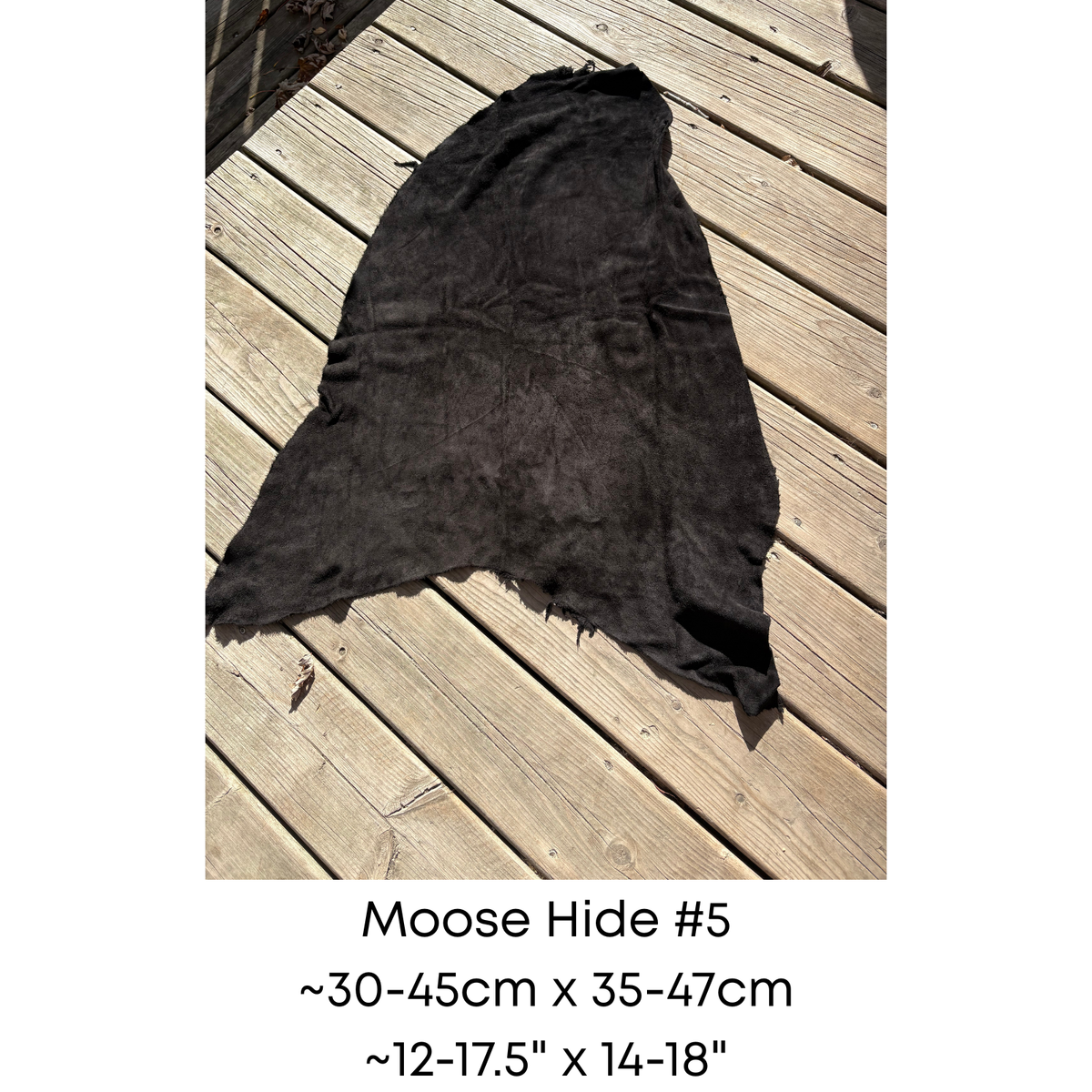 Moose Hide Sections, Genuine Indigenous Sourced