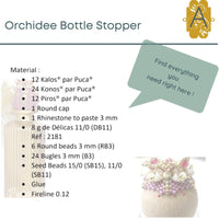 Orchidee Bottle Stopper Pattern par Puca - The Argus Collection