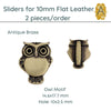 Owl Sliders for 10mm Flat Leather, 3 Finishes - The Argus Collection