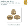 Samos par Puca, 5g, New Metallic Matte Collection 2025, 10 colors - The Argus Collection