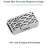 Snake Skin Textured Magnetic Clasp, for 10mm Flat Leather or Cork or Multi-Strands - The Argus Collection