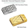 Snake Skin Textured Magnetic Clasp, for 10mm Flat Leather or Cork or Multi-Strands - The Argus Collection