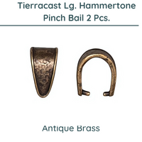 Tierracast, Hammertone Large Pinch Bail, 2 Finishes - The Argus Collection