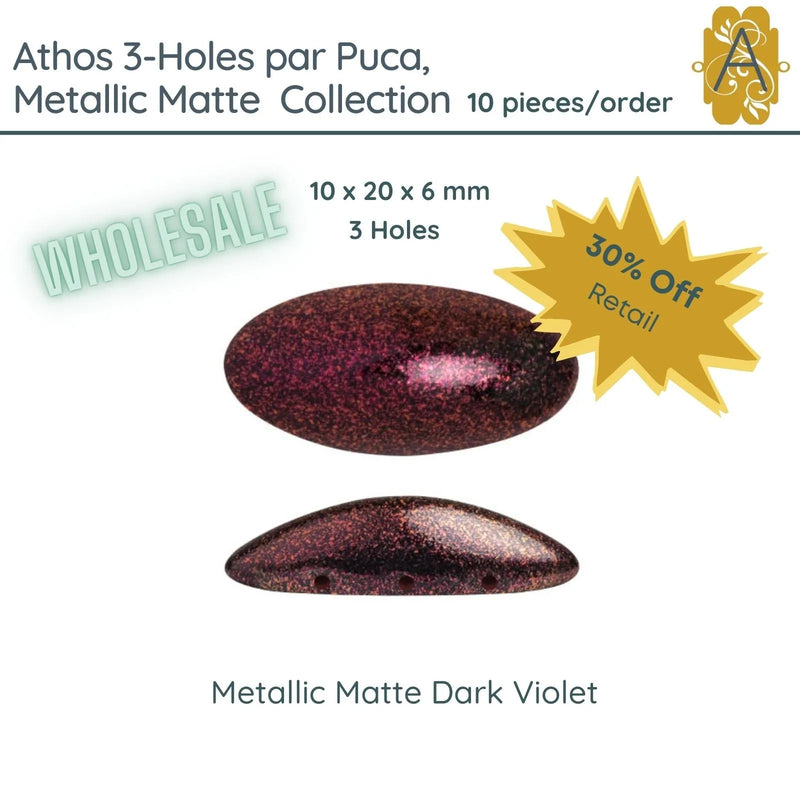 WHOLESALE! Athos 3-Holes par Puca, Metallic Matte Collection, 7 Colors