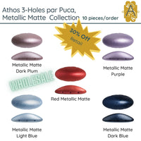 WHOLESALE! Athos 3-Holes par Puca, Metallic Matte Collection, 5 Colors - The Argus Collection