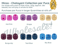 Wholesale, Minos par Puca, Chatoyant Collection, 20 grams - The Argus Collection