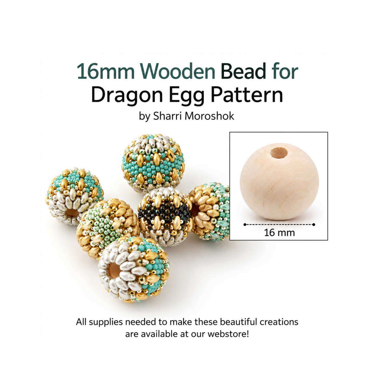 Six 16mm wooden beads for dragon egg patterns, shown both assembled with colorful seed beads and as a plain natural wood disc. Text on the image identifies the product and creator Sharri Moroshok.