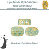 Lipsi par Puca, Blue Green Opal Collection - The Argus Collection