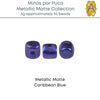 Minos par Puca, New Metallic Matte Collection, 5 grams, 6 Colors - The Argus Collection