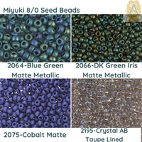 8/0 Miyuki Seed beads 10 g, Blue Green Matte Metallic 2064, DK Green Iris Metallic Matte 2066, Cobalt Matte 2075, Crystal AB Taupe S/L 2195 - The Argus Collection